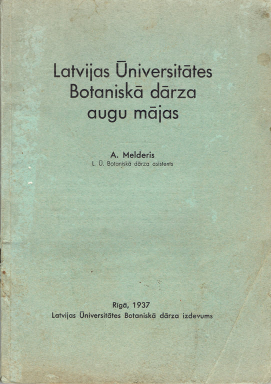 Grāmata“Latvijas universitātes Botāniskā dārza augu mājas”  