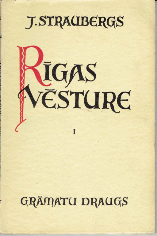 J.Straubergs. History of Riga 