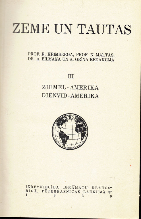 Zeme un Tautas III. Ziemeļ - Amerika, Dienvid-Amerika