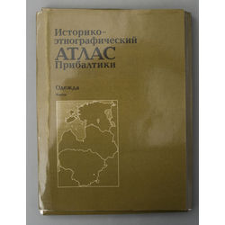 Ethnographic and historical atlas of the Baltic States