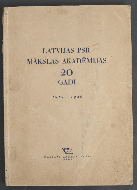 Latvijas PSR Mākslas akadēmijas 20 gadi 1919-1940