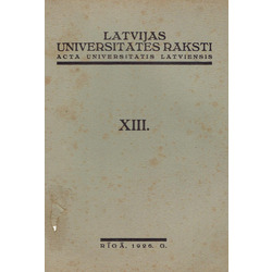 Latvijas universitātes raksti (XIII sējums)