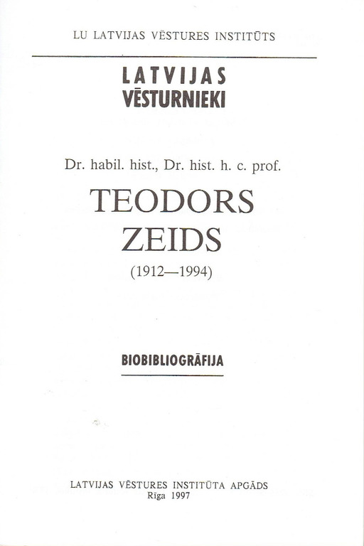 Латвийские историки, Теодорс Зейдс