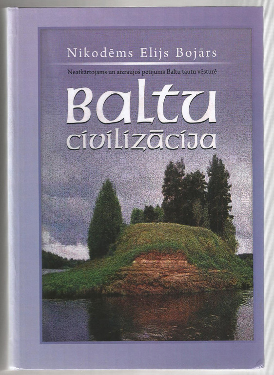 Балтийская цивилизация, Никодим, Елийс Бояр