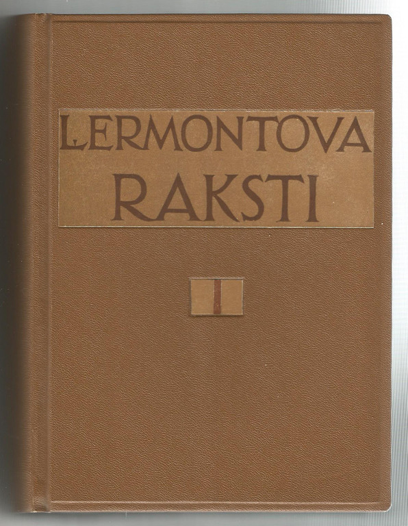 M.Ļ. Lermontova raksti, I un II sējums
