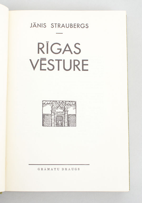 History of Riga, Jānis Straubergs