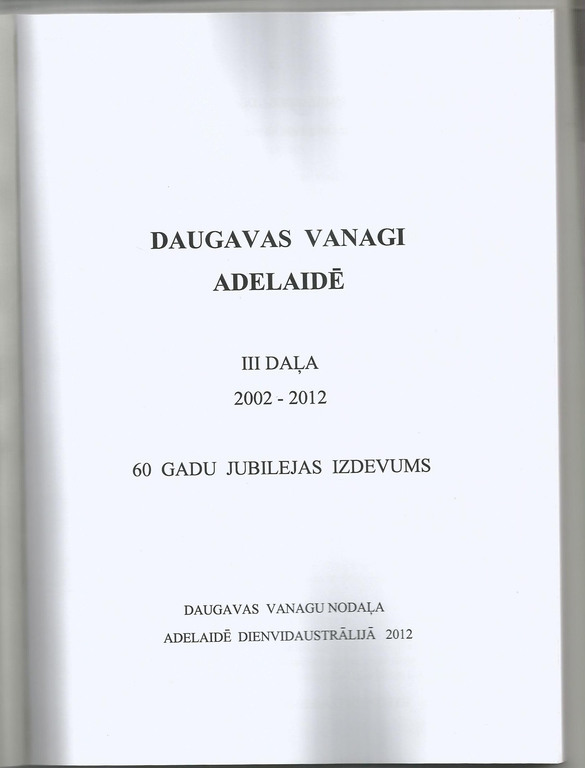 Даугавские Ястребы в Аделаиде, третий том (60 лет издание, юбилейное издание)