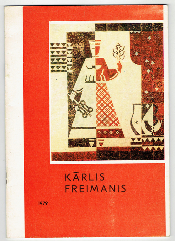 Kārlis Freimanis. The exhibition catalog of works