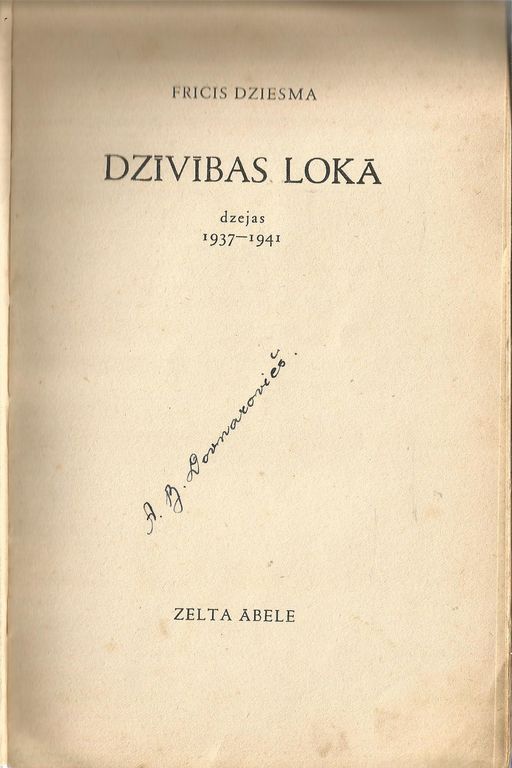 Круг Жизни (поэзия 1937-1941), Фрицис Дзиесма