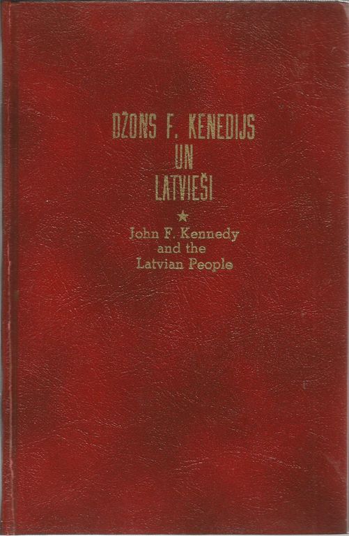 Книга «Джон Ф. Кеннеди и латыши»