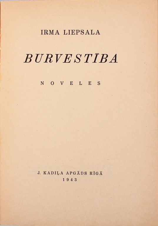 Irma Liepsala, Burvestība(рассказы)