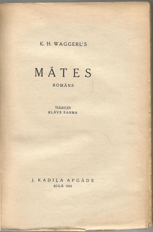 K.H.Waggerl's, Mātes(romāns)