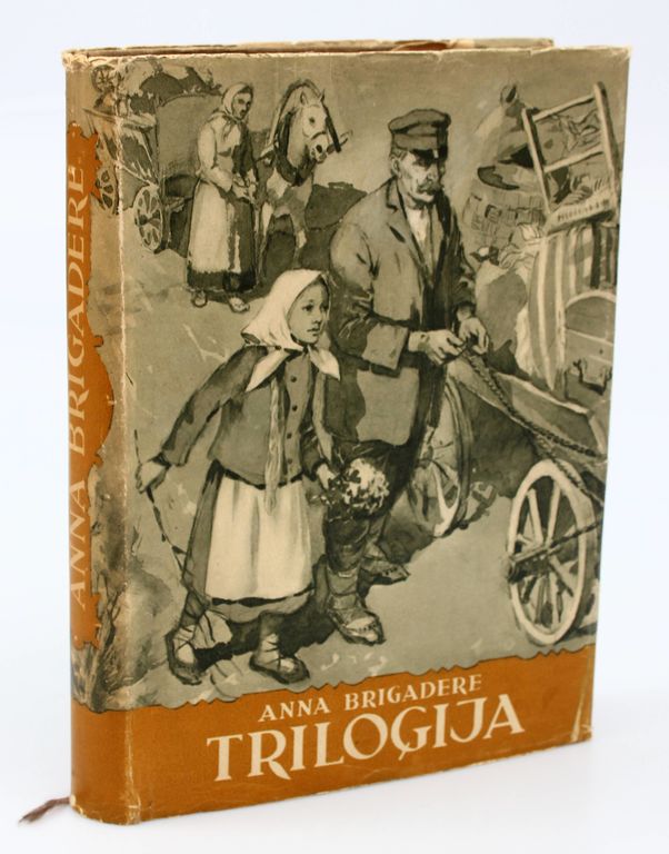 Anna Brigadere, Triloģija(grāmata jauniem un veciem)