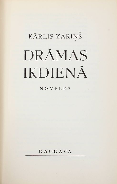 Kārlis Zariņš, Drama Everyday (short stories)