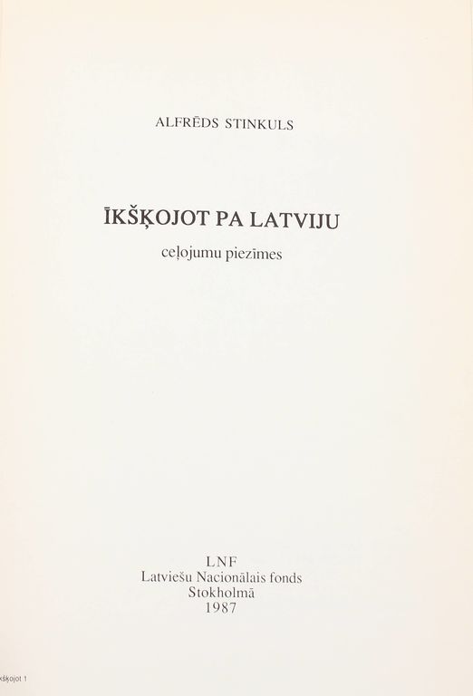 Alfrēds Stinkuls, Īkšķojot pa Latviju (ceļojuma piezīmes)