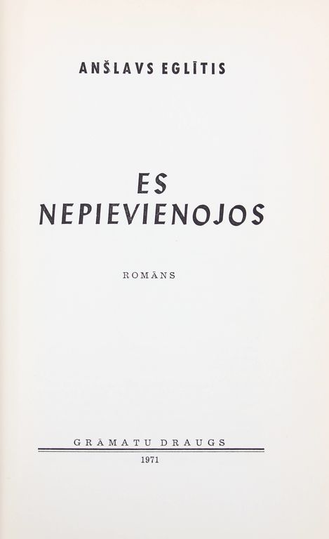 I'm not joining (novel), Anšlavs Eglītis