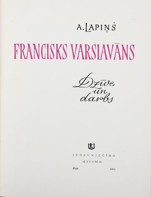A.Lapiņš, Francisks Varslavāns(life and work)