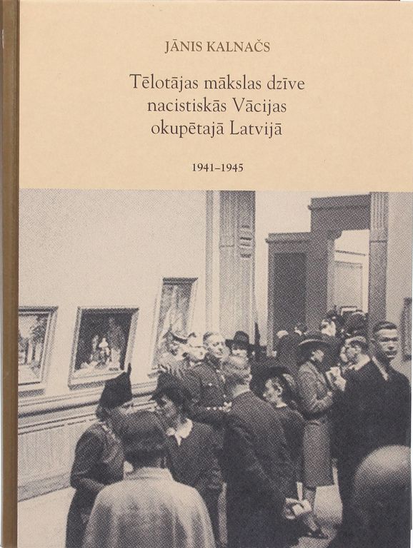 Jānis Kalnačs, Tēlotājas mākslas dzīve nacistiskāš Vācijas okupētajā Latvijā 1941-1945