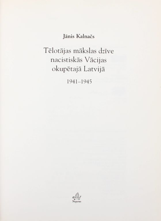 Jānis Kalnačs, Tēlotājas mākslas dzīve nacistiskāš Vācijas okupētajā Latvijā 1941-1945