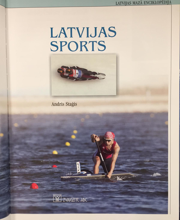 2 books - Encyclopedia ''Sport of Latviaand “The Olympic History of Latvia”
