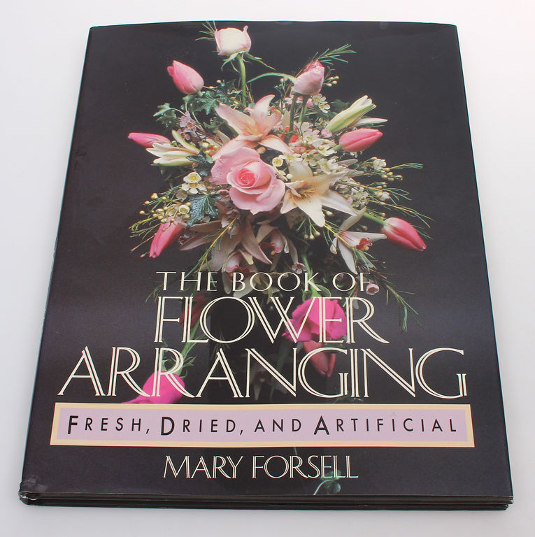 Mary Forsell, The book of flower arranging