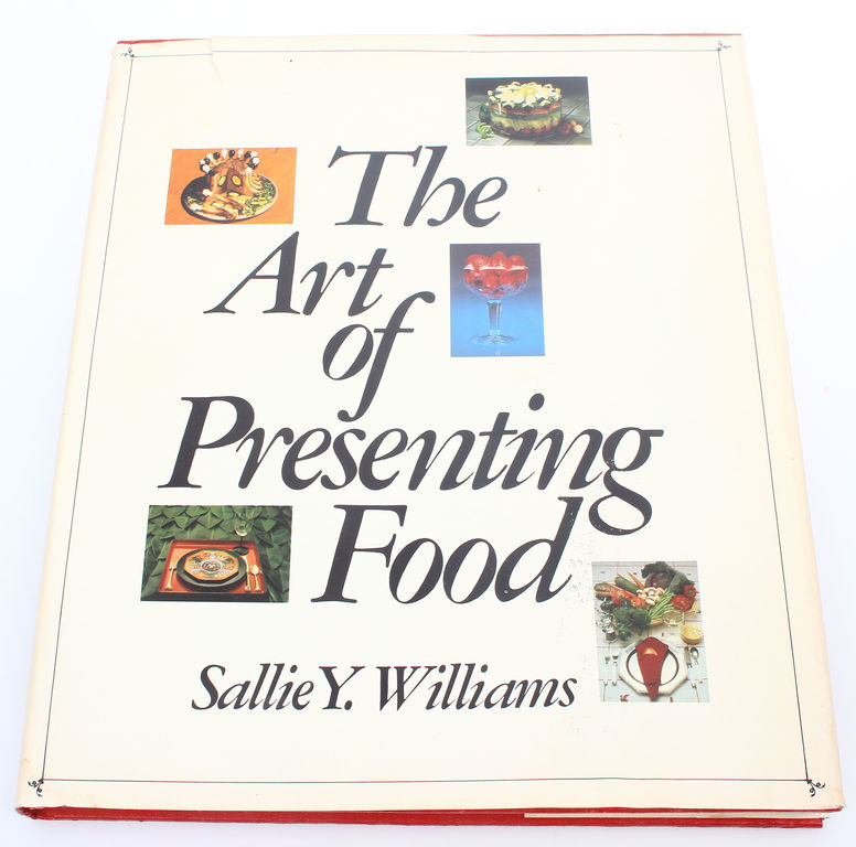 The art of presenting food, Sallie Y.Williams   .