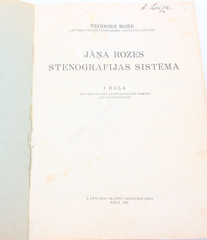 Teodors Roze, Jāņa Rozes stenogrāfijas sistēma(I daļa)