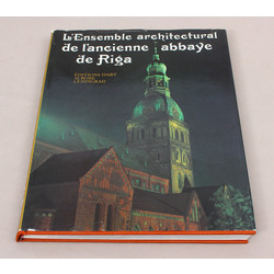 L'Ensemble architectureral de l'ancienne abbaye de Riga