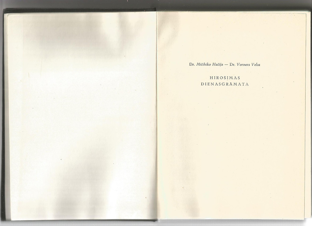 Dr. Mičihiko Hačija, Dr. Vorners Velss, Hirošimas dienasgrāmata