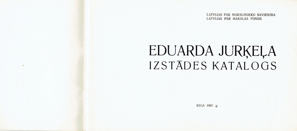 Eduarda  Jurķeļa izstādes katalogs
