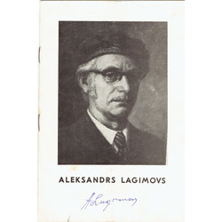 Aleksandara Lagimova tēlotājas mākslas darbu  personālās izstādes katalogs(ar gleznotāja autogrāfu)