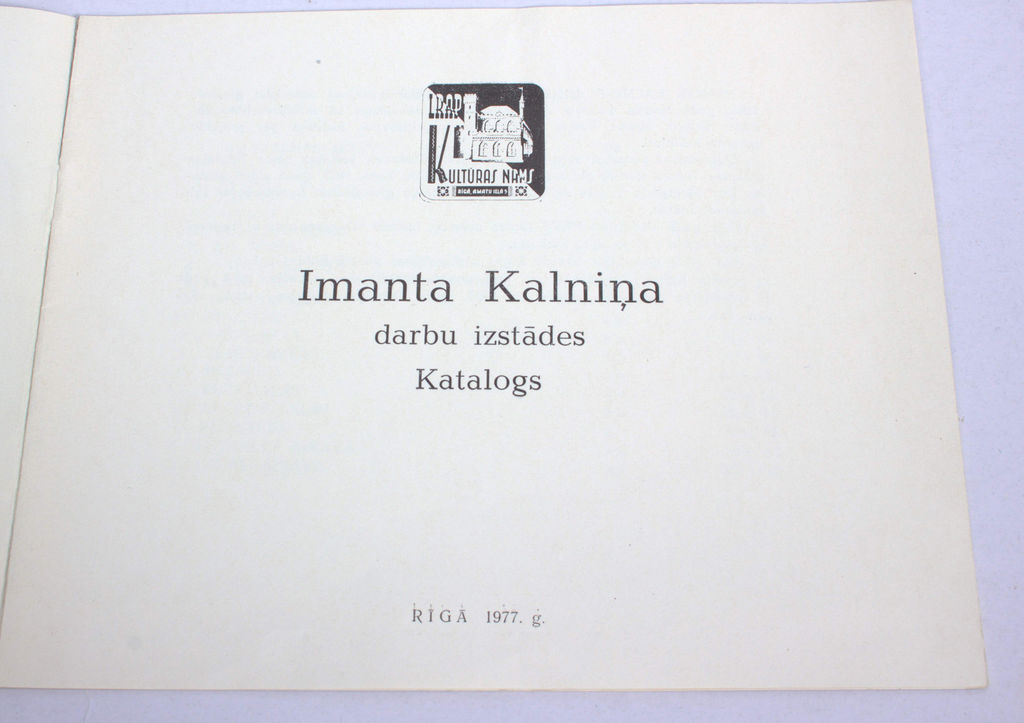 2 catalogs - Imanta Kalniņa darbu izstādes katalogs, Harija Veldre gleznu izstādes katalogs
