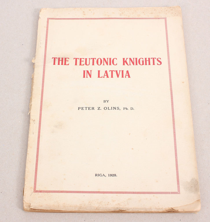 The teutonic knights in Latvia,  Peter Z.Ozolins