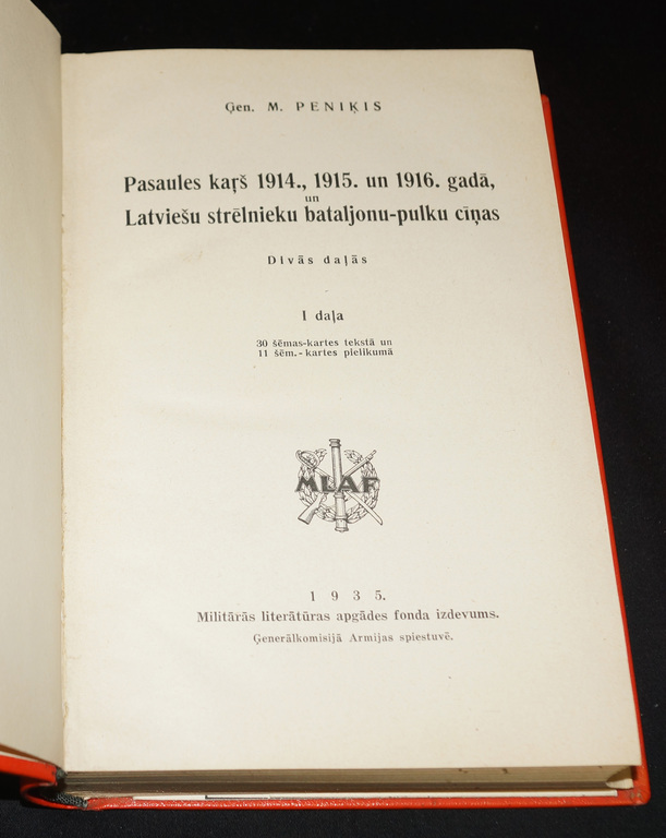M.Peniķis, Pasaules karš 1914., 1915. un 1916.gadā, un Latviešu strēlnieku bataljonu-pulku cīņas (2 grāmatas)