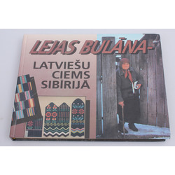 Lejas Bulāna -latviešu ciems Sibīrijā