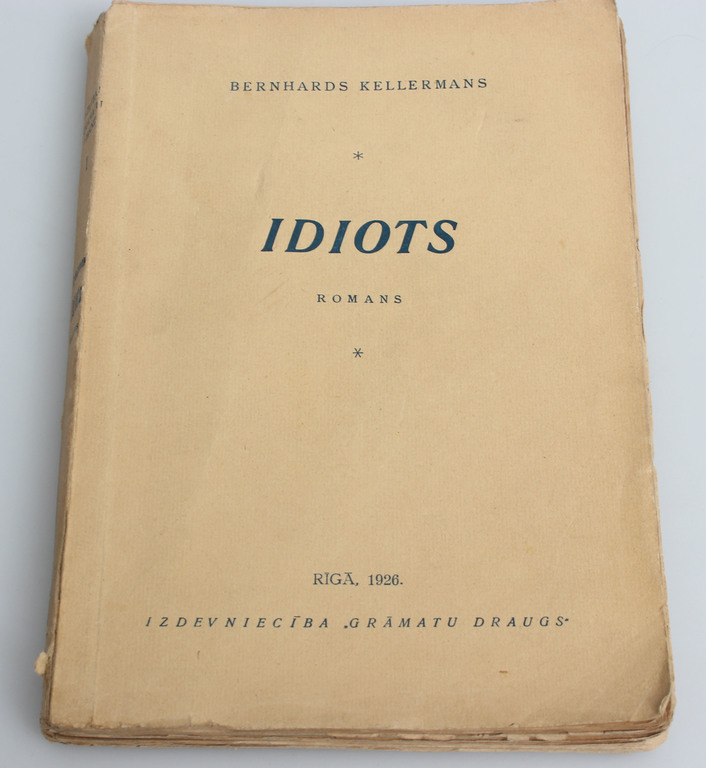  Bernhards Kellermans, Idiots(romāns)