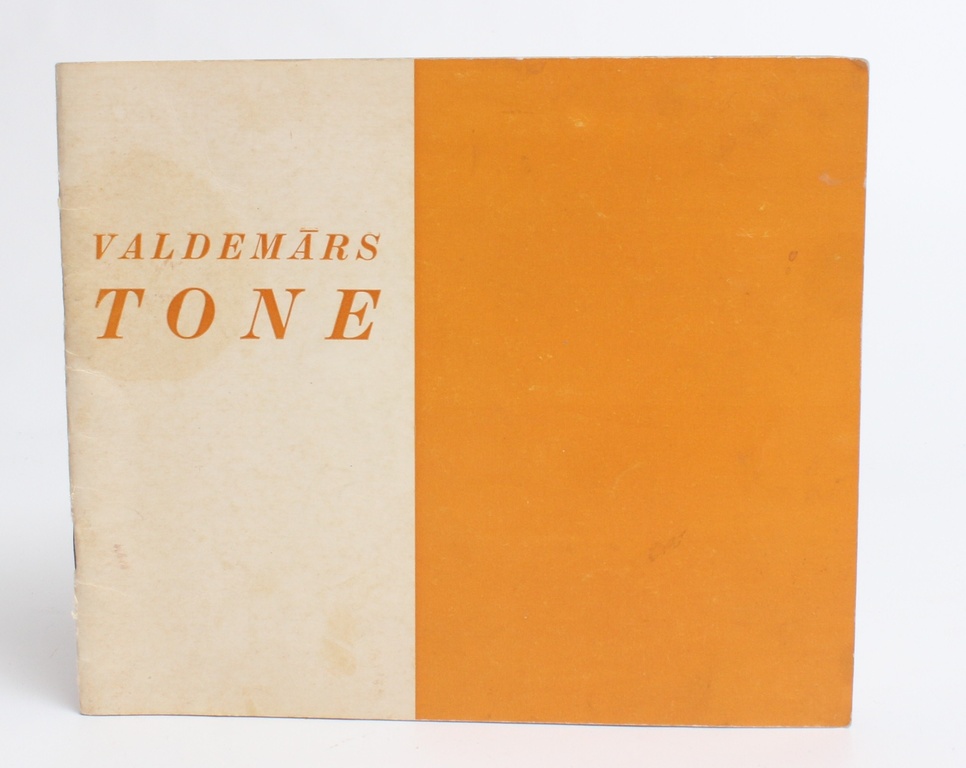 Valdemāra Tones  gleznu un zīmējumu izstādes katalogs