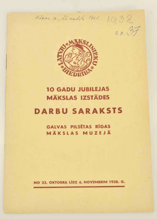 10 gadu jubilejas mākslas izstādes darbu saraksts galvas pilsētas Rīgas mākslas muzejā no 23.X - 6.XI 1938.g.