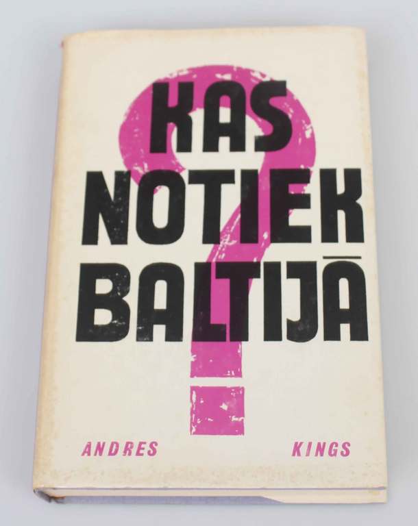 What's happening in the Baltics, Andres Kings