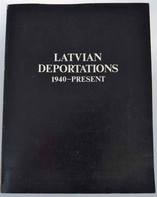 Dainis Vairogs, Latvian Deportations 1940-present