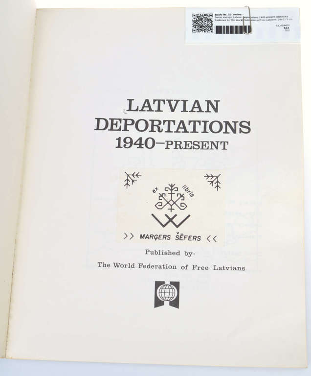 Dainis Vairogs, Latvian Deportations 1940-present