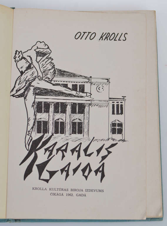 ''Karalis gaida'', Otto Krolls (Atminas)