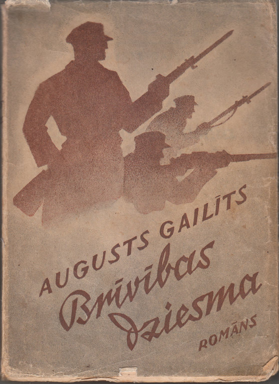 Augusts Gailītis, Brīvības dziesma
