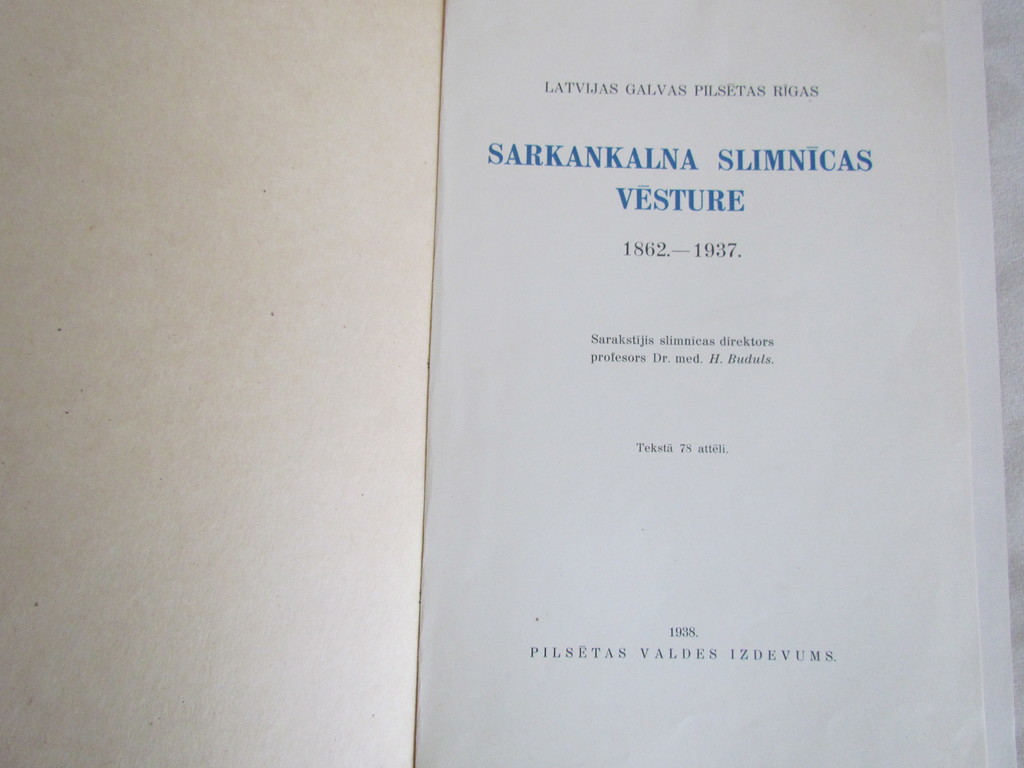 History of Sarkankalns Hospital 1862-1937.