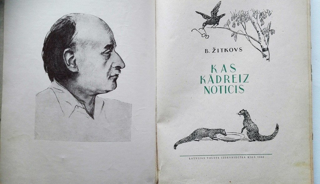 Kas kādreiz noticis, B. Žitkovs, Latvijas valsts izdevniecība, Rīga, 1955, 104 lpp, 34 cm x 22 cm
