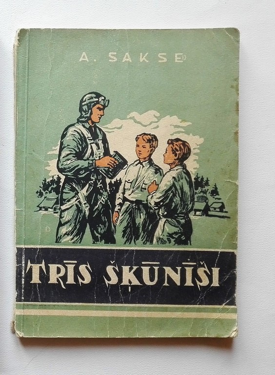 Three Sheds, Anna Sakse, 1951, Latvian State Publishing House, 103 pages, 28 cm x 20 cm 