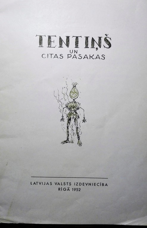 Tentin and other fairy tales, 1952, Latvian State Publishing House, Riga, 31 pages, 35 cm x 24 cm 