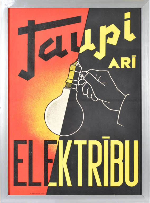 Плакат  ''Taupi arī elektrību''