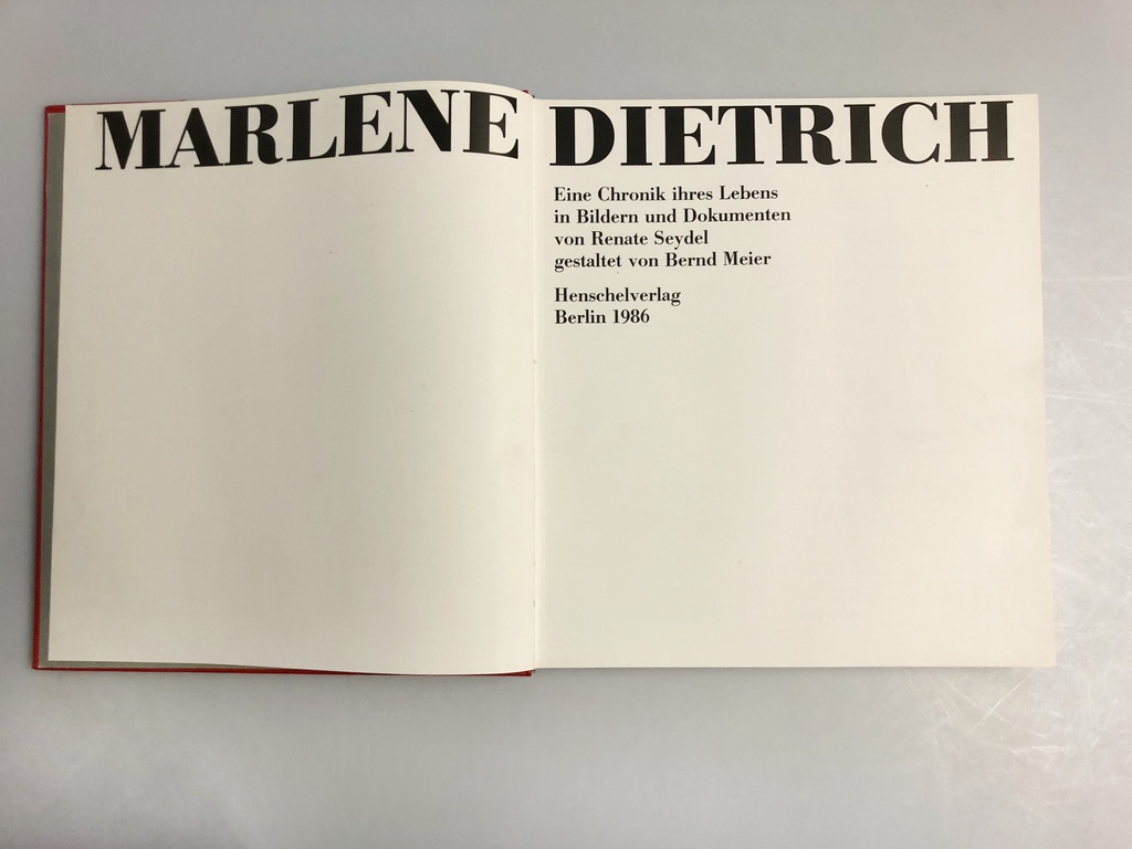 Marlene Dietrich. Eine Chronik ihres Lebens in Bildern und Dokumenten .