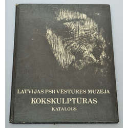 ''Latvijas PSR Vēstures muzeja kokskulptūras katalogs''